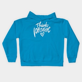 THINK POSITIVE Kids Hoodie